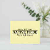 Native Pride Nog Steeds Hier Sterke Postkaarten (Staand voorkant)