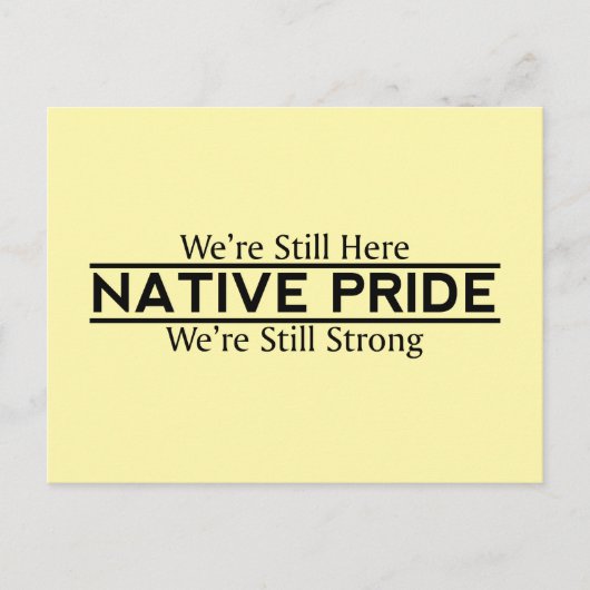 Native Pride Nog Steeds Hier Sterke Postkaarten (Voorkant)
