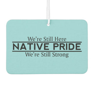 Native Pride Still Here Still Strong Air Freshener Luchtverfrisser