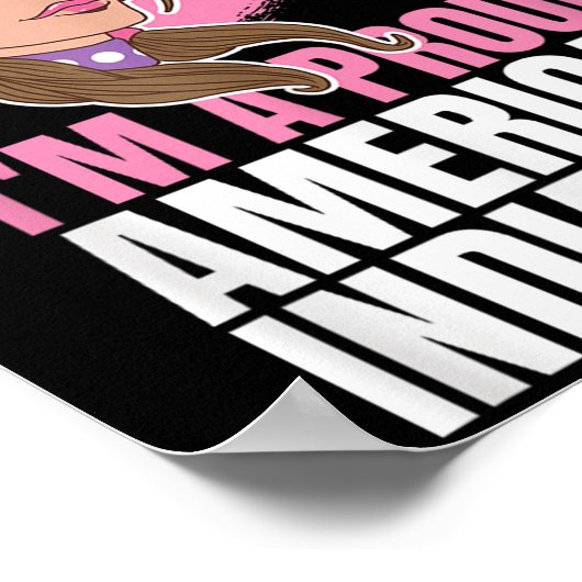 Native Proud American Indian Girl Chief Gift Poster (Hoek)