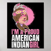Native Proud American Indian Girl Chief Gift Poster (Voorkant)