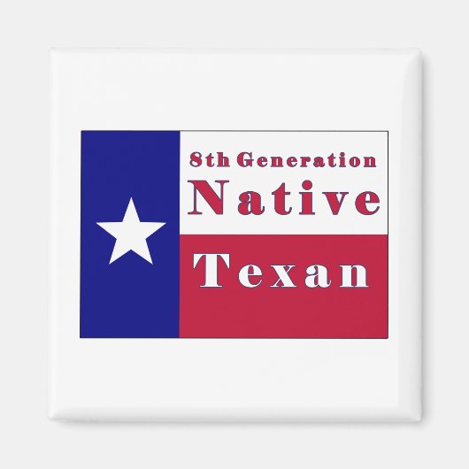 Native Texan Flag van de 8e generatie Magneet (Voorkant)