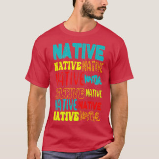 Native Word Art T-shirt