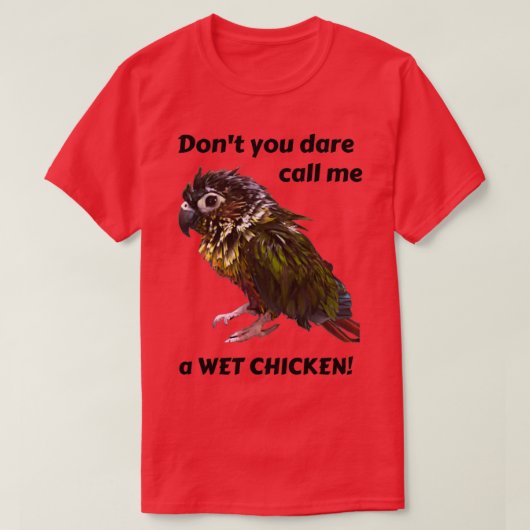 Natte kippenkop groene wang Conure Bathed Conure W T-shirt (Design voorkant)
