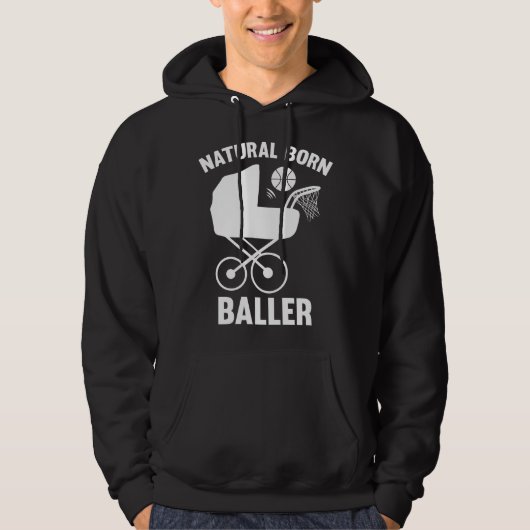 Natural Born Baller Hoodie (Voorkant)