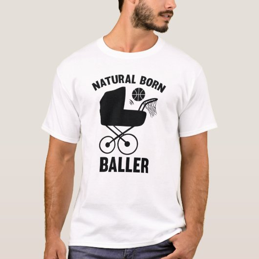 Natural Born Baller T-shirt (Voorkant)