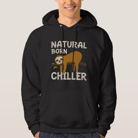 Natural Born Chiller Hoodie (Voorkant)