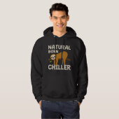 Natural Born Chiller Hoodie (Voorkant volledig)
