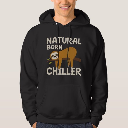 Natural Born Chiller Hoodie (Voorkant)
