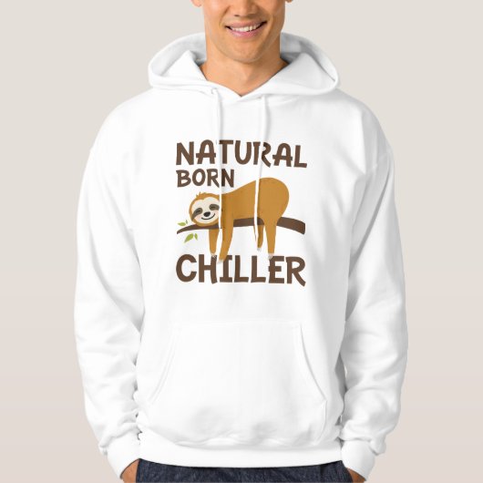 Natural Born Chiller Hoodie (Voorkant)