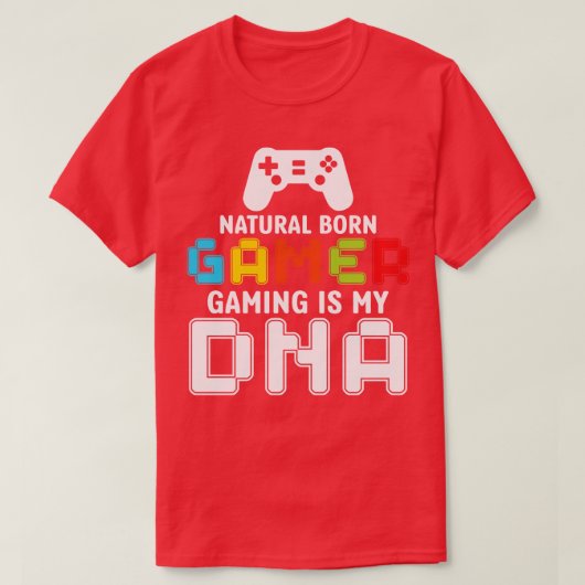 Natural Born Gaming is mijn DNA grappig T-shirt (Design voorkant)