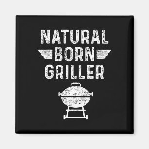 Natural Born Griller Byrbecue Funny BBQ Magneet