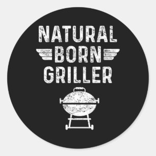 Natural Born Griller Byrbecue Funny BBQ Ronde Sticker