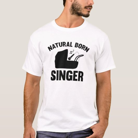 Natural Born Singer T-shirt (Voorkant)