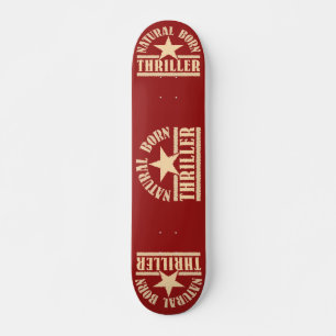 Natural Born Thriller aangepaste skateboard