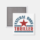 Natural Born Thriller custom magnet (Voorkant / Achterkant)