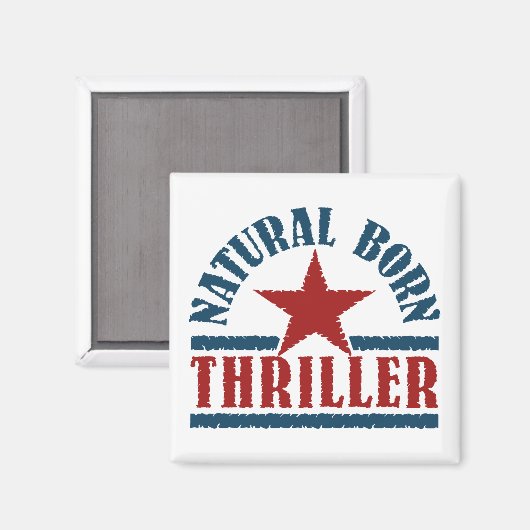 Natural Born Thriller custom magnet (Voorkant / Achterkant)