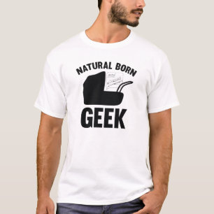 Natural Geboren Geek T-shirt
