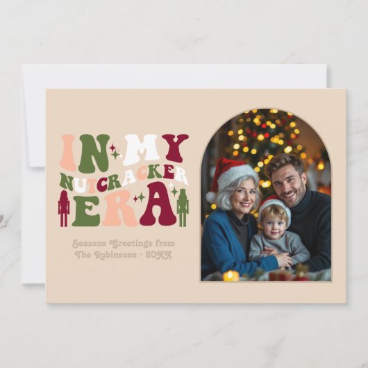 Natural Warmth My Nutcracker Era Christmas Photo Feestdagenkaart (Voorkant)