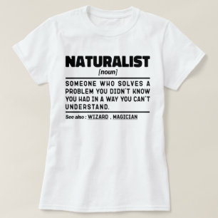 Naturalist Noun Cool Student Funny Natuur Science T-shirt