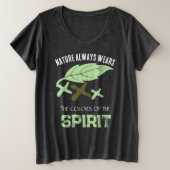 "Nature Always Wears" Leaf  Grote Maat T-shirt (Design voorkant)