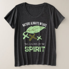 "Nature Always Wears" Leaf  Grote Maat T-shirt