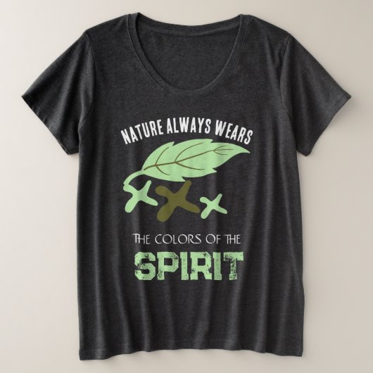 "Nature Always Wears" Leaf  Grote Maat T-shirt (Design voorkant)