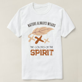 "Nature Always Wears" Leaf T-shirt