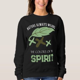 "Nature Always Wears" Leaf Trui