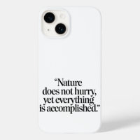 "Nature Does Not Hurry" - Additionante Zen Citaat