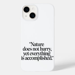 "Nature Does Not Hurry" - Additionante Zen Citaat Case-Mate iPhone 14 Hoesje