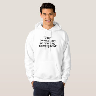 "Nature Does Not Hurry" - Additionante Zen Citaat Hoodie