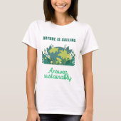 Nature is calling - Answer Sustainably T-shirt (Voorkant)