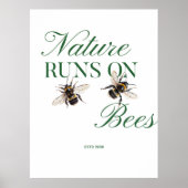 Nature Runs On Bees for Thank-you gifts Poster (Voorkant)