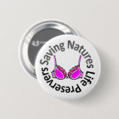 Naturen opslaan - Levensonderhoud Ronde Button 5,7 Cm (Voorkant /achterkant)