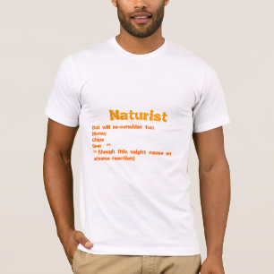 Naturist, maar zal opnieuw overwegen t-shirt