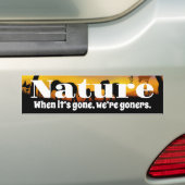 Natuur en weeshuizen waarderen bumpersticker (Op auto)