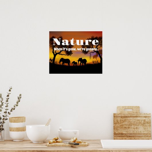 Natuur en weeshuizen waarderen poster (Keuken)