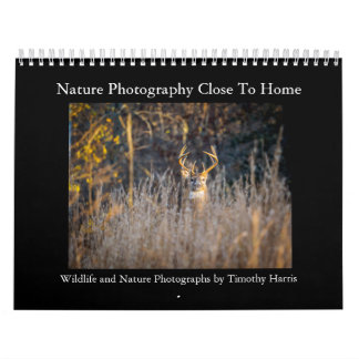 Natuur Fotografie bij Thuis door Timothy Harris Kalender