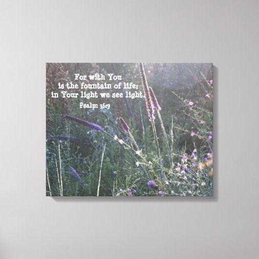 Natuur Fotografie w / Schrift Verse (Psalm 36:9) Canvas Afdruk (Voorkant)