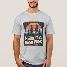 Natuur-geïnspireerde "Manifesting Good Vibes" T-sh