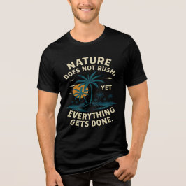 Natuur haast zich niet alles wordt gedaan-camping Tri-Blend shirt