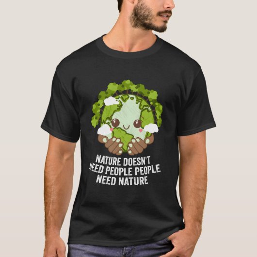 Natuur heeft geen mensen nodig Forest Ocean Oerwou T-shirt (Voorkant)