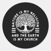 Natuur is mijn religie Aarde is mijn kerk Inheems  Ronde Sticker (Voorkant)