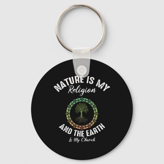 Natuur is mijn religie Aarde is mijn kerkaarddag Sleutelhanger (Voorkant)