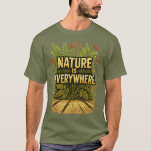 "Natuur is overal" Botanische Quote Art T-shirt