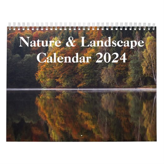 Natuur & Landschapsfotografie 2024 Kalender (Hoes)