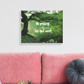 Natuur met Christelijk citaat: Be Patient Let God Canvas Afdruk (Insitu (Woonkamer))