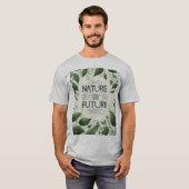 Natuur ons toekomstige design T-shirt (Voorkant volledig)