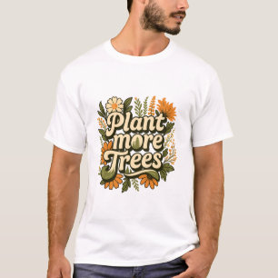 Natuur Quote Plant Meer Bomen T-shirt